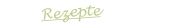 Rezepte